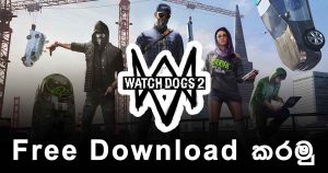 Watch Dogs 2 Free Download කරමු!